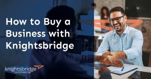 Buying a business: what you need to know